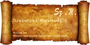 Szeleczki Manszvét névjegykártya